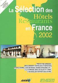 La sélection des hôtels-restaurants en France 2002