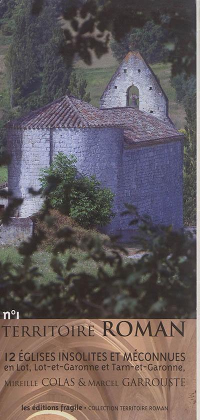 12 églises insolites et méconnues en Lot, Lot-et-Garonne et Tarn-et-Garonne