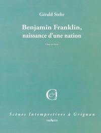 Benjamin Franklin, naissance d'une nation