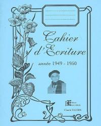 Cahier d'écriture : année 1949-1950