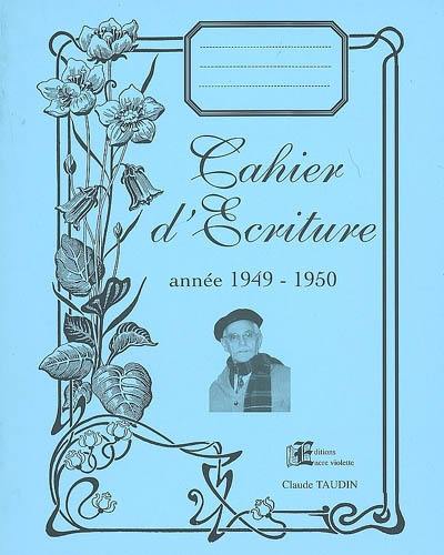 Cahier d'écriture : année 1949-1950