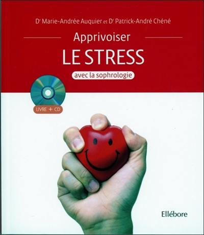 Apprivoiser le stress avec la sophrologie