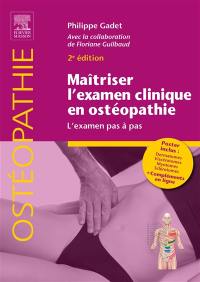 Maîtriser l'examen clinique en ostéopathie : l'examen pas à pas