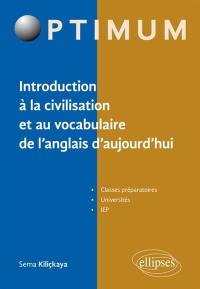 Introduction à la civilisation et au vocabulaire de l'anglais d'aujourd'hui