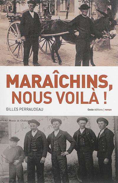 Maraîchins, nous voilà !