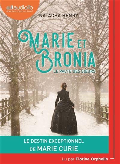 Marie et Bronia, le pacte des soeurs