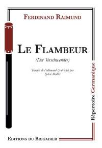 Le flambeur. Der Verschwender