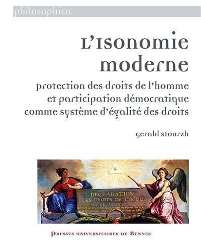 L'isonomie moderne : protection des droits de l'homme et participation démocratique comme système d'égalité des droits : essai