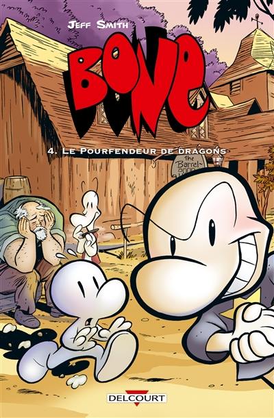 Bone. Vol. 4. Le pourfendeur de dragons