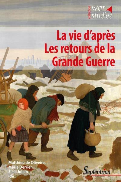 La vie d'après : les retours de la Grande Guerre