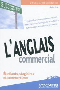 L'anglais commercial : étudiants, stagiaires et commerciaux