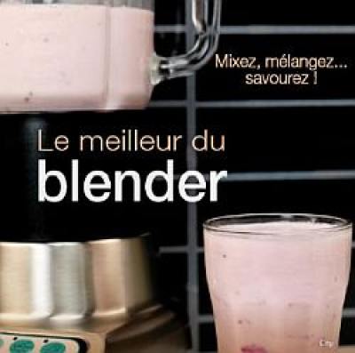 Le meilleur du blender