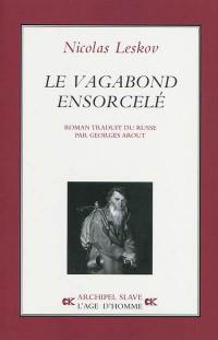 Le vagabond ensorcelé