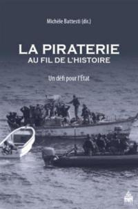 La piraterie au fil de l'histoire : un défi pour l'Etat