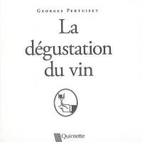 La dégustation du vin