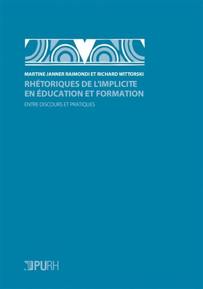 Rhétoriques de l'implicite en éducation et formation : entre discours et pratiques