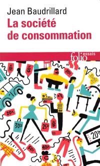 La société de consommation : ses mythes, ses structures