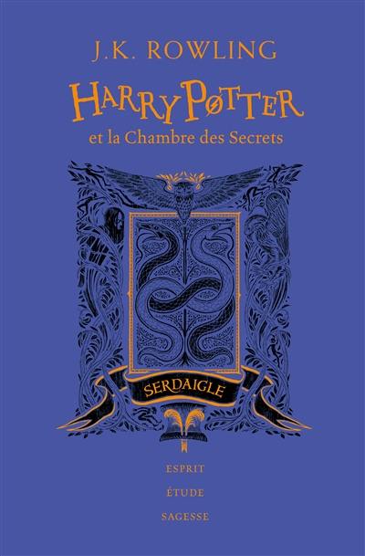 Harry Potter. Vol. 2. Harry Potter et la chambre des secrets : Serdaigle : esprit, étude, sagesse