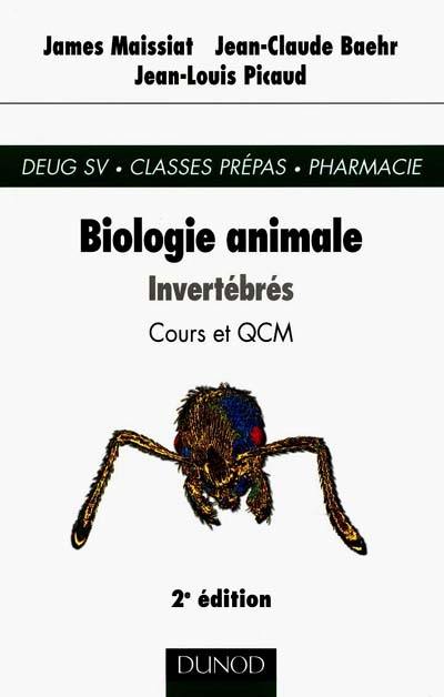 Biologie animale. Vol. 1. Invertébrés : cours et QCM