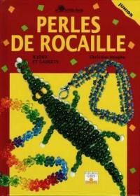 Perles de rocaille. Vol. 1. Bijoux et gadgets