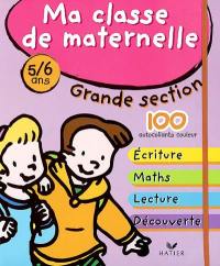 Ma classe de maternelle grande section, 5-6 ans