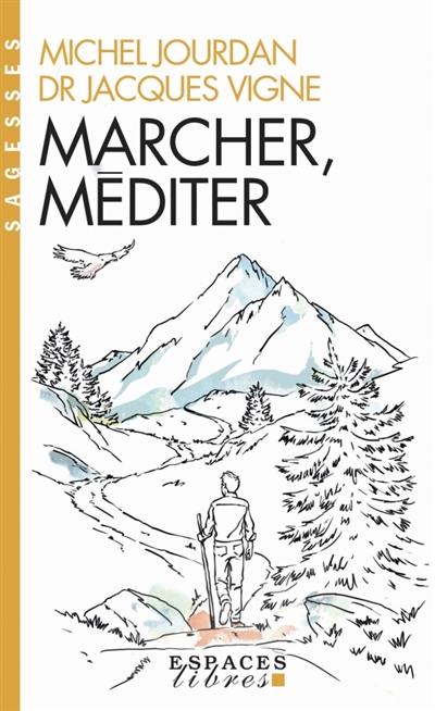 Marcher, méditer