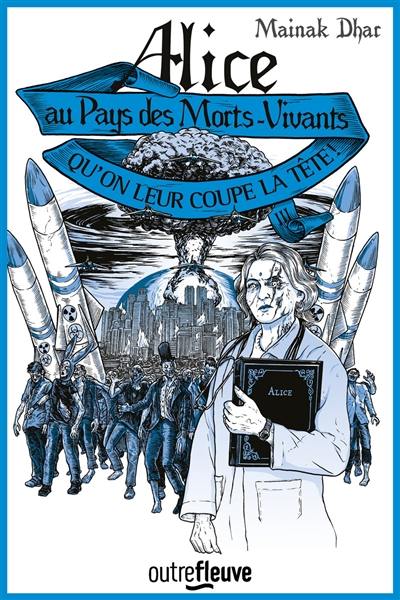 Alice au pays des morts-vivants. Vol. 3. Qu'on leur coupe la tête ! : le préquel d'Alice au pays des morts-vivants