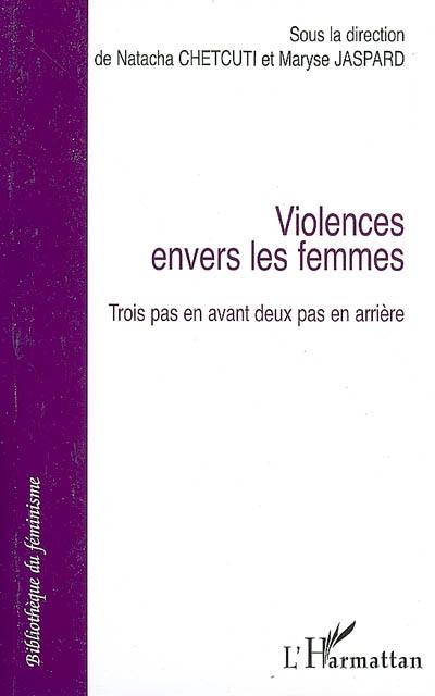 Violences envers les femmes : trois pas en avant deux pas en arrière