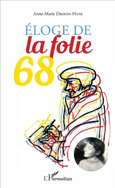 Eloge de la folie 68