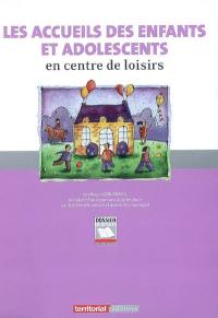 L'accueil des enfants et adolescents en centre de loisirs