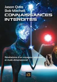 Connaissances interdites : révélations d'un voyageur temporel et multidimensionnel