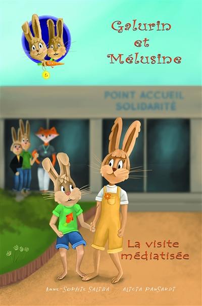 Galurin et Mélusine. Vol. 5. La visite médiatisée