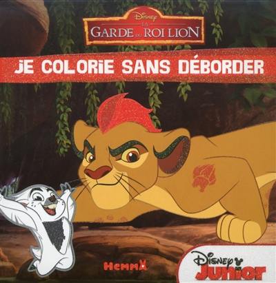 La garde du roi lion : je colorie sans déborder