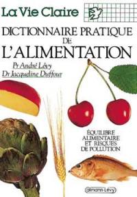 Dictionnaire pratique de l'alimentation