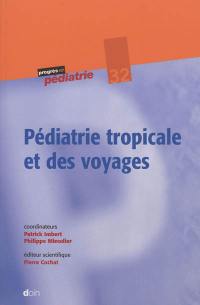 Pédiatrie tropicale et des voyages