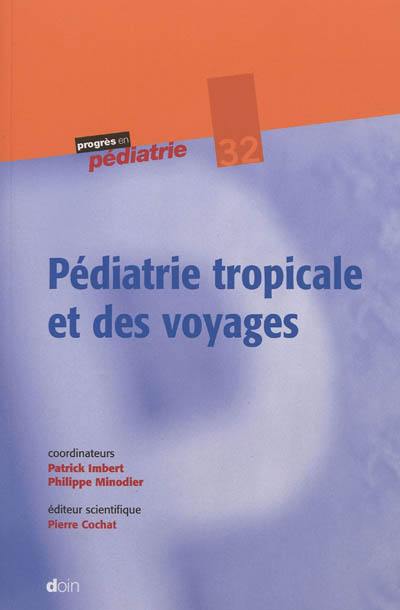 Pédiatrie tropicale et des voyages