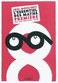 L'essentiel des maths, première : bac pro tertiaire : blog