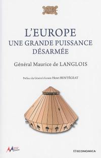 L'Europe : une grande puissance désarmée