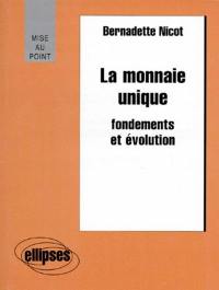 La monnaie unique : fondements et évolution