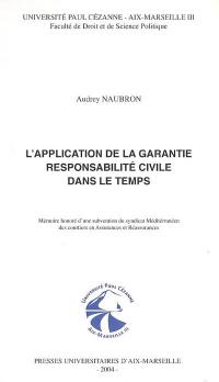 L'application de la garantie responsabilité civile dans le temps