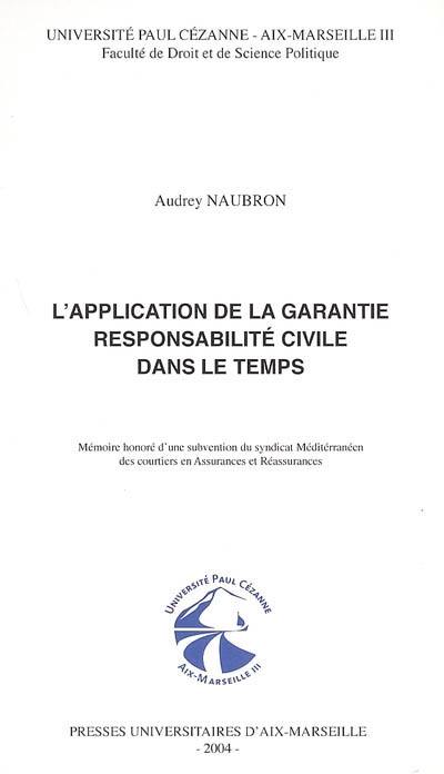 L'application de la garantie responsabilité civile dans le temps