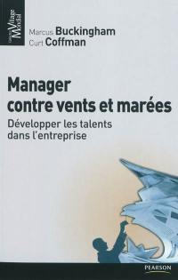 Manager contre vents et marées : développer les talents dans l'entreprise