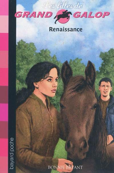 Les filles de Grand Galop. Vol. 17. Renaissance