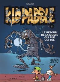 Kid Paddle. Vol. 11. Le retour de la momie qui pue qui tue