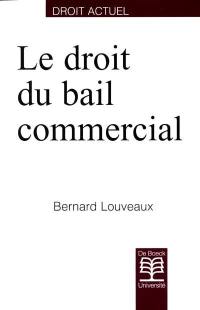 Le droit du bail commercial