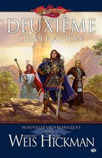 Dragonlance : nouvelles chroniques. Vol. 1. Deuxième génération