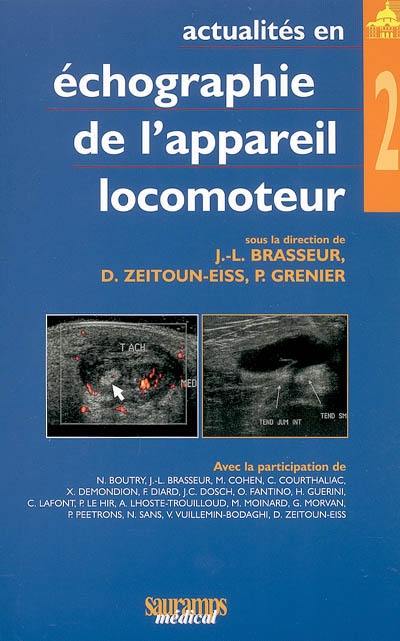 Actualités en échographie de l'appareil locomoteur. Vol. 2