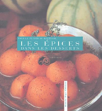 Les épices dans les desserts