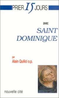 Prier 15 jours avec saint Dominique