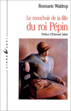 Un Mouchoir pour la fille de Pépin